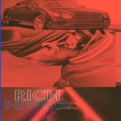 Rich Nigga Drip