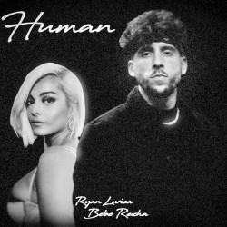 Human - Ryan Luriea x Bebe Rexha
