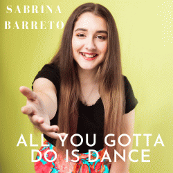 All you gotta do is dance